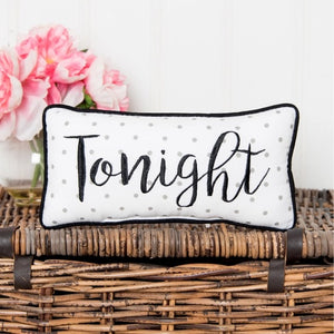 Tonight/Not Tonight Embroidered Pillow