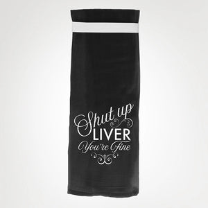 Shut Up Liver Kitchen Towel