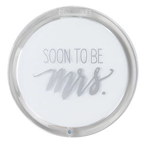 Soon to be Mrs. Compact Mirror
