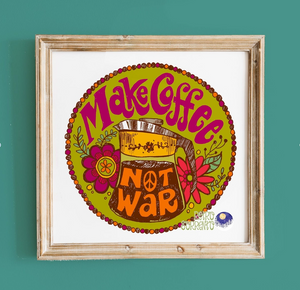 Make Coffee Not War Illustrated Print