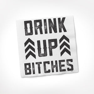 "Drink Up Bitches" Cocktail Napkins