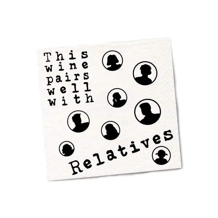 This Wine Pairs Well With Relatives | Funny Napkins